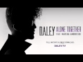 Daley - Alone Together (Feat. Marsha Ambrosius ...