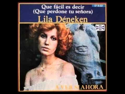 Qué fácil es decir (que perdone tu señora) - Lila Deneken