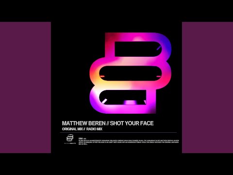 Shot Your Face (Radio Mix)