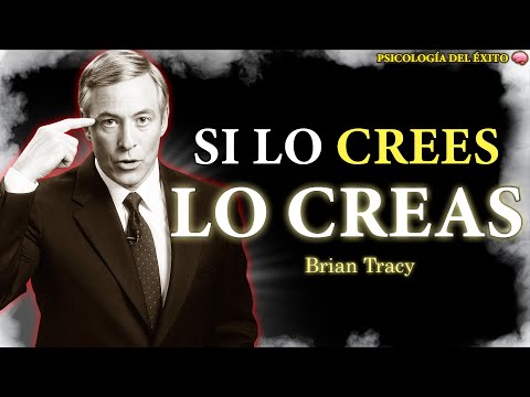 Si Lo Crees, LO CREAS!! 🧠🔥El Pensamiento DEFINITIVO | Brian Tracy