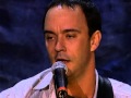 Dave Matthews - Oh (Live at Farm Aid 2004)