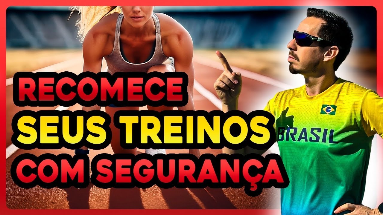 COMO RETOMAR SEUS TREINOS DE CORRIDA SEM MEDO