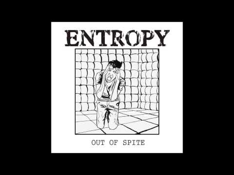 Entropy - Out of Spite [Full EP HD]