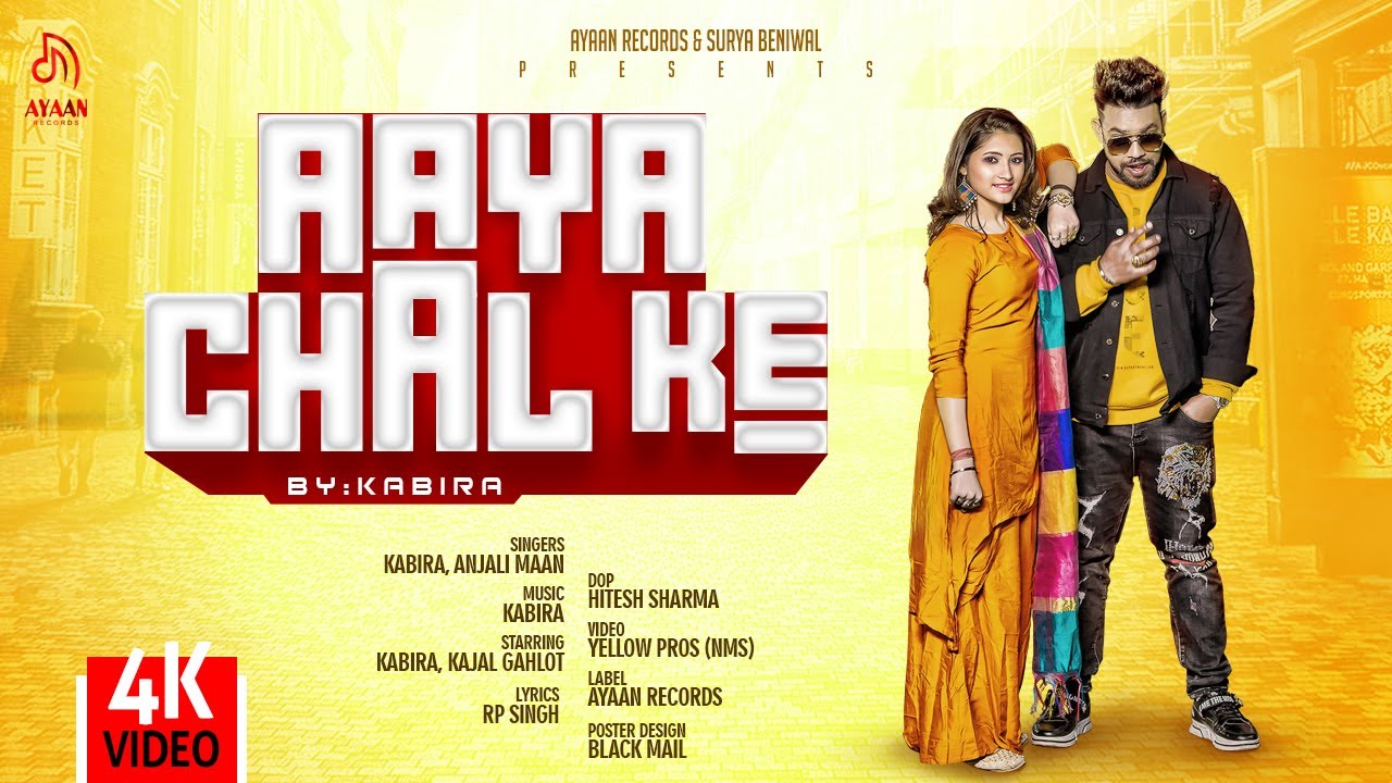 Aaya Chal Ke (Title) Lyrics  | Aaya Chal Ke | Kabira, Kajal Gahlot | Anjali Maan, Kabira | Kabira
