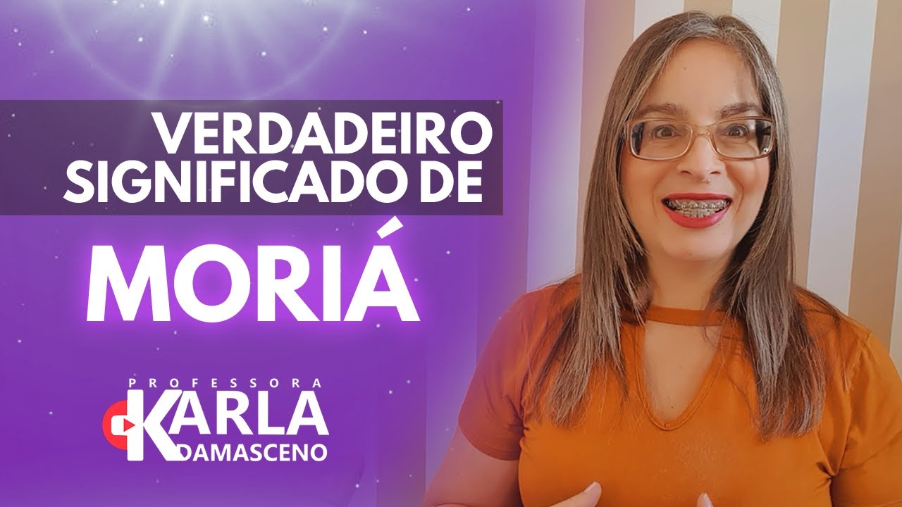 Verdadeiro Significado de MORIÁ