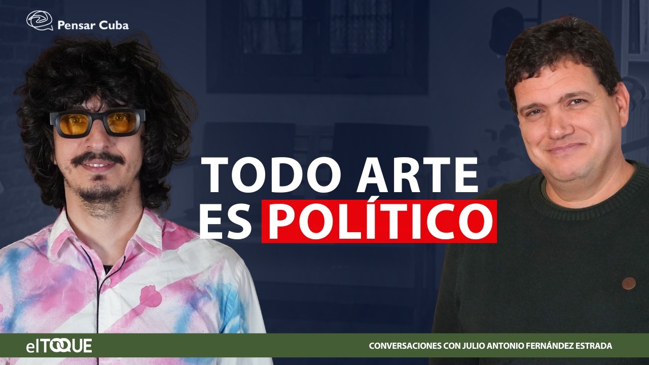 Todo arte es político | Julio Llópiz-Casal