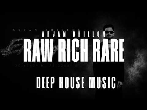 Raw Rich Rare | Enigma | Arjan Dhillon | Deep House Remix #punjabisong #arjandhillon #trap