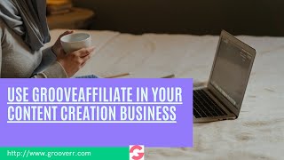 Getting others to sell your digital products through Groove Affiliate!