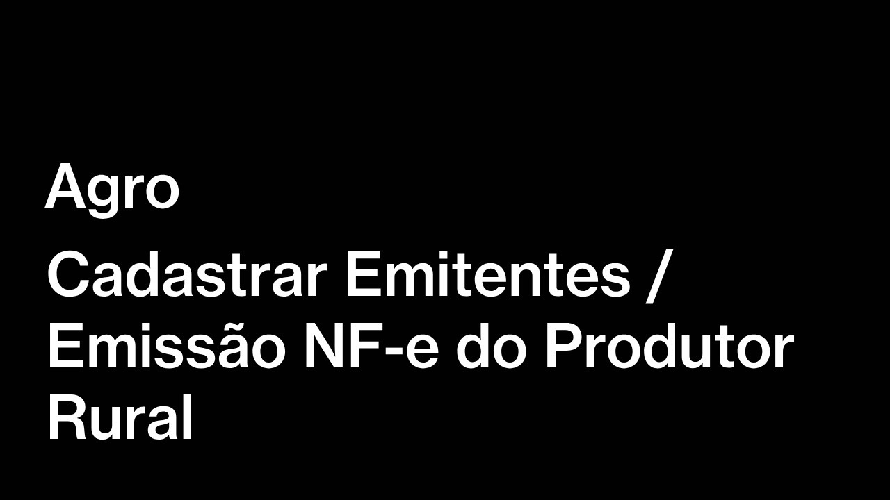 Cadastrar Emitentes<br> e emitir NF-e do <br>Produtor Rural