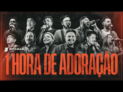 1 HORA DE ADORAÇÃO - AO VIVO | BRASAS