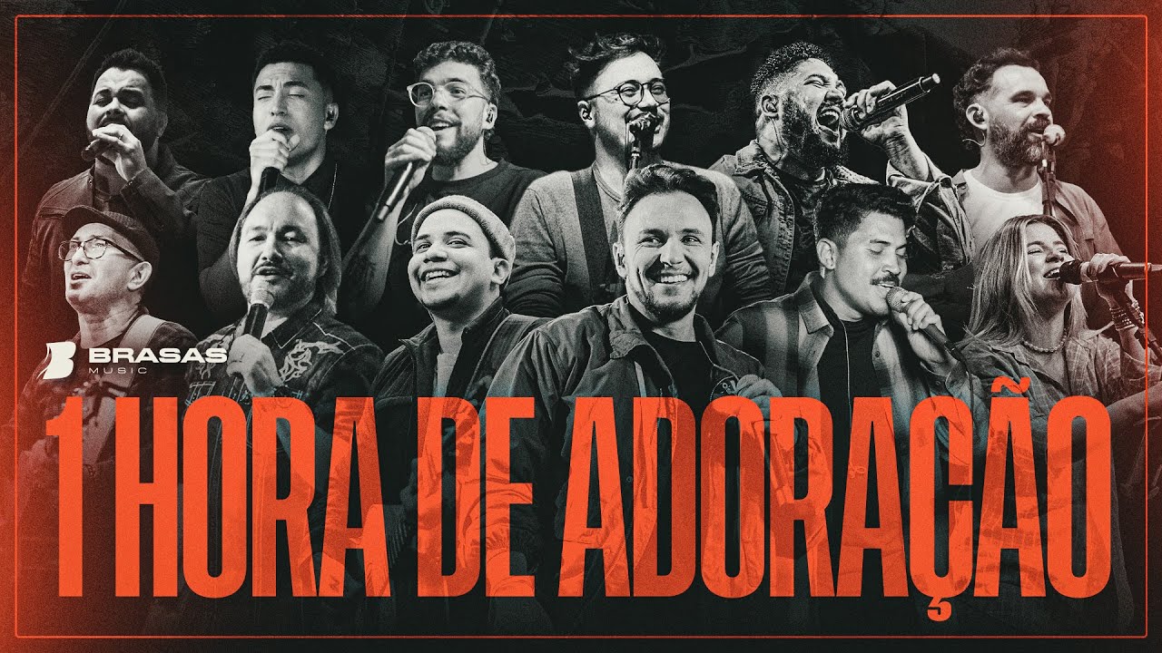 1 HORA DE ADORAÇÃO - AO VIVO | BRASAS
