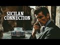 Sicilian Connection Full Length Crime Thriller Mafia Movie Watch In English