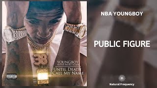 YoungBoy Never Broke Again - Public Figure (432Hz)