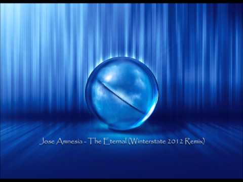 Jose Amnesia - The Eternal (Winterstate 2012 Remix)
