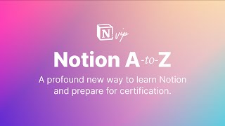  - Notion A-to-Z Preview: A New Era of Notion Education