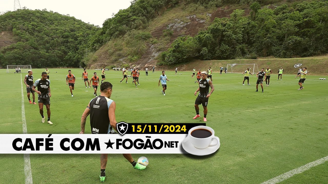 LIVE CAFÉ COM FOGÃONET | Time se reapresenta; jogadores na data Fifa; Botafogo paga RCE