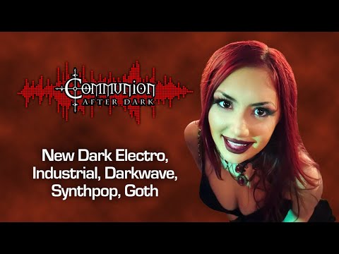 Communion After Dark 09/04/2023 -  Dark Alternative, Industrial, Gothic, Synthpop Music w/ DJ Maus