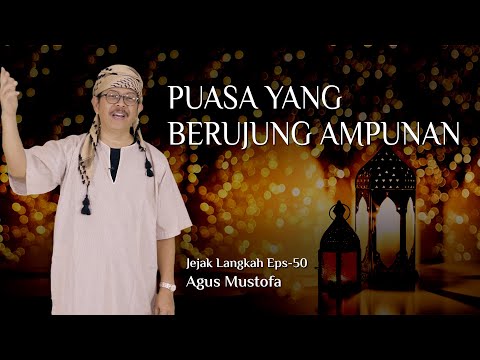 Jejak Langkah eps.50 - PUASA YANG BERUJUNG AMPUNAN