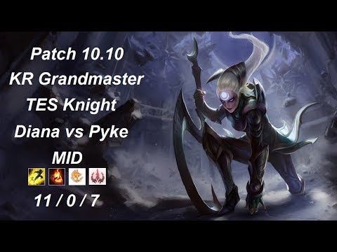 TES Knight - Diana vs Pyke - KR Grandmaster 446 LP - Patch 10.10