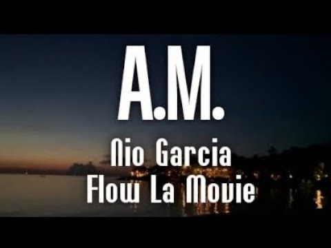 Nio García - A.M ( Letra/ Lyrics )