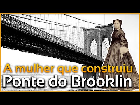 A Verdadeira história por trás da construção da ponte do Brooklyn - História das Estruturas