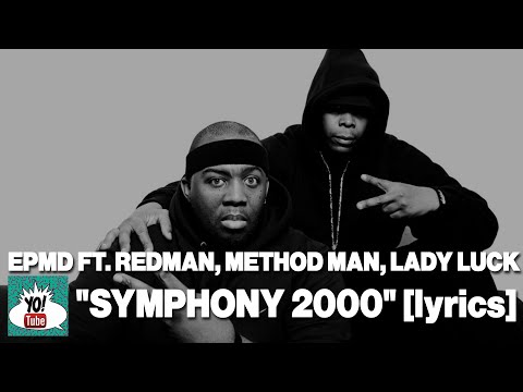 EPMD ft. Redman, Method Man, Lady Luck, “Symphony 2000” lyrics