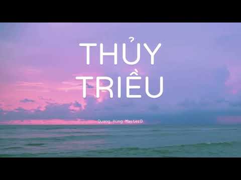 Quang Hùng MasterD - THỦY TRIỀU