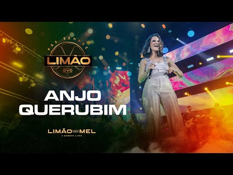Anjo Querubim - Limão com Mel (DVD PRA SEMPRE LIMÃO)
