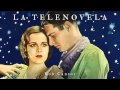 LA TELENOVELA - Rob Cantor (AUDIO ONLY ...