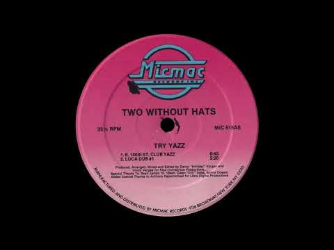 Two Without Hats - Try Yazz [1989]