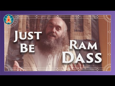 Just Be - Ram Dass Guided Meditation