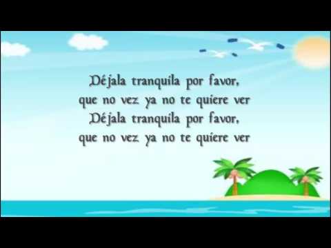 Ritmo Peligroso -  Déjala tranquila CON LETRA