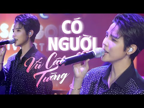CÓ NGƯỜI -  VŨ CÁT TƯỜNG LIVE AT MÂY SAIGON
