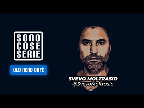 Old Nerd Café – con SVEVO MOLTRASIO