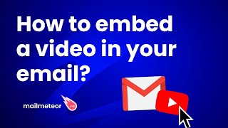 How To Embed a Video in Email