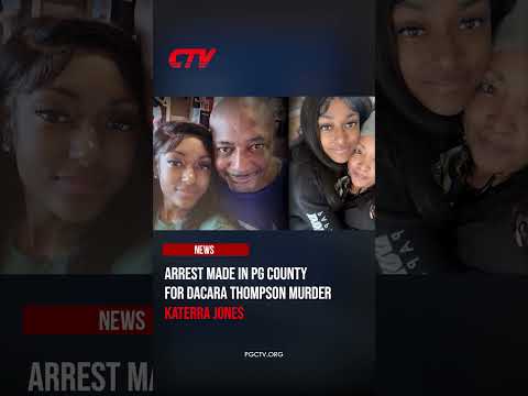 Justice for Dacara Thompson: Arrest Made in Prince George’s County  #dacarathompson