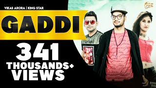 GADDI ( FULL VIDEO ) | NEW PUNJABI SONG | KING STAR | LATEST PUNJABI SONG 2017 | MG RECORDS