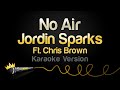 Jordin Sparks ft Chris Brown - No Air (Karaoke Version)