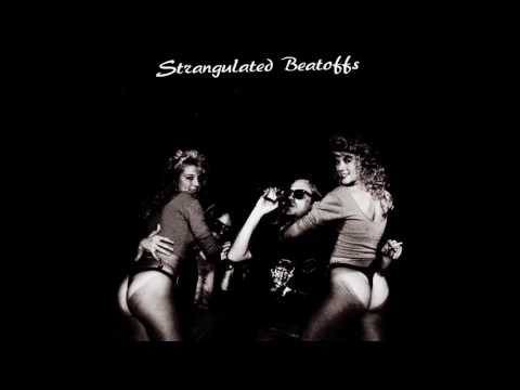 Strangulated Beatoffs | Lick My Butthole EP [full]
