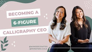 Becoming a 6-Figure Calligraphy Business Owner | How to Make More Money as an Artist
