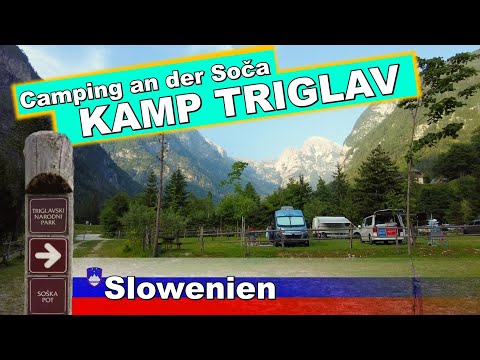 KAMP TRIGLAV - Campingplatz an der Soča in Sloweniens traumhaften Nationalpark