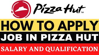 pizza hut job | pizza hut job interview | pizza hut delivery job | pizza hut delivery boy salary