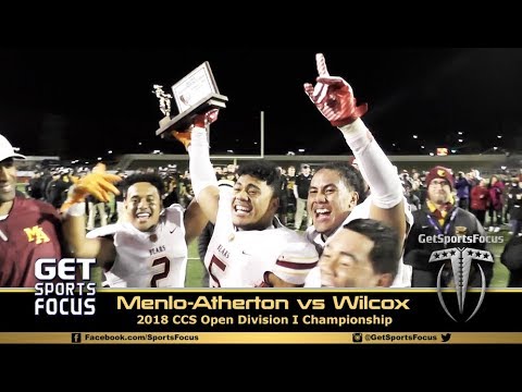 Menlo-Atherton Bears vs Wilcox Chargers | 2018 CCS Open D1 Championship