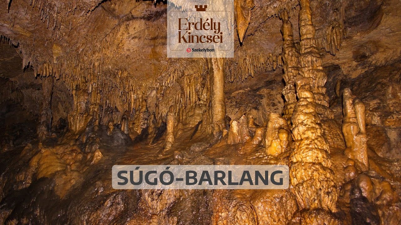 Erdély kincsei: a Súgó-barlang