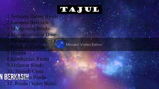 Download lagu TAJUL FULL ALBUM 2023 #laguhitsmalaysia #popularsong mp3