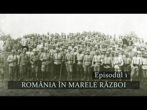 ROMÂNIA ÎN MARELE RAZBOI - EPISODUL 1