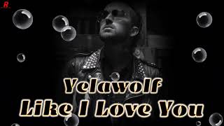 Yelawolf - Like I Love You Music..(Song)..✓