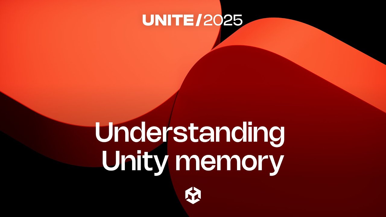 Understanding Unity memory | Unite 2025