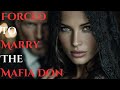 Forced to Marry the Mafia Don | Complete Dark Mafia Romance Audiobook