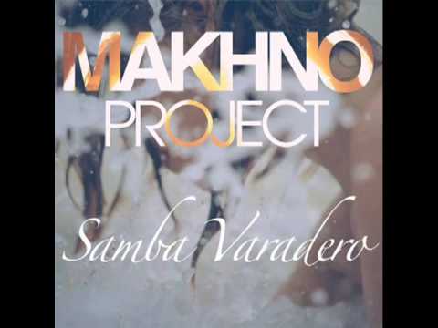 Makhno Project - Samba Varadero